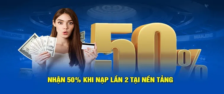 Khuyến Mãi Nạp Lần 2 Tặng 50 Phần Trăm Cực Hấp Dẫn Tại TK88